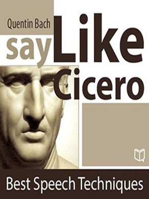 cover image of Say Like Cicero